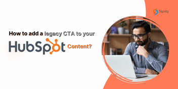 How To Add a CTA (legacy) to your HubSpot Content?