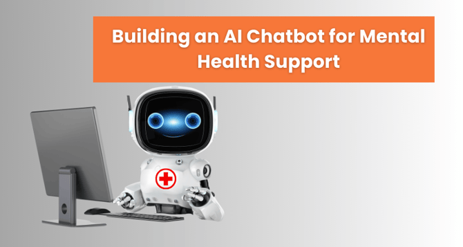 Building an AI Chatbot for Mental Health  