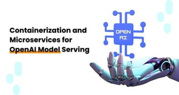 Containerization and Microservices for OpenAI Model Serving