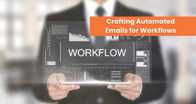 Crafting Automated Emails for Workflows 