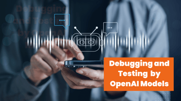 Debugging and Testing Code Generated by OpenAI Models