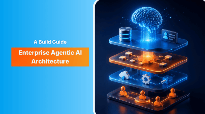 Enterprise Agentic AI Architecture: A Build Guide for Autonomous AI at Scale 