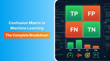 Confusion Matrix in Machine Learning: The Complete Breakdown
