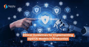 Ethical Guidelines for Implementing OpenAI Models in Production