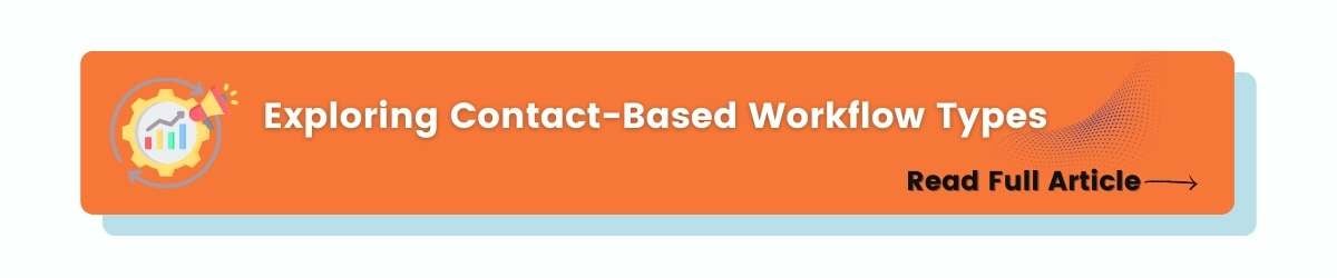 Exploring Contact-Based Workflow Types 