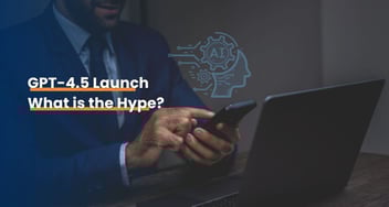 The Hype is Real: GPT-4.5 Launch Predictions & What It Means for You!