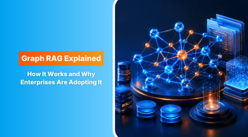 Graph RAG Explained: How It Works and Why Enterprises Are Adopting It