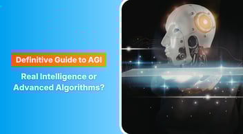 The Definitive Guide to AGI: Real Intelligence or Advanced Algorithms?