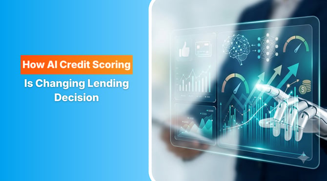How AI Credit Scoring Is Changing Lending Decision 