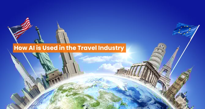 How AI is Used in the Travel Industry 