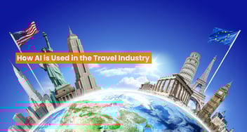 12 Ways How AI is Used in the Travel Industry