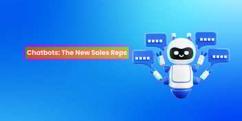 How AI Chatbots Are Quietly Becoming the Best Sales Reps