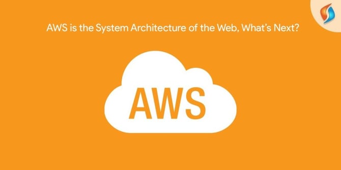  AWS is the System Architecture of the Web, What’s Next? 