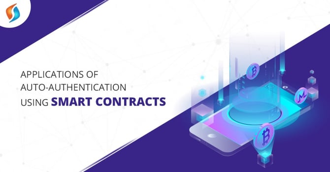  Applications of Auto-Authentication using Smart Contracts 