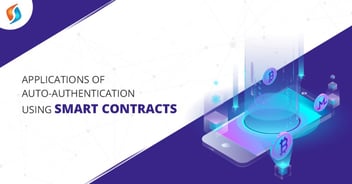 Applications of Auto-Authentication using Smart Contracts