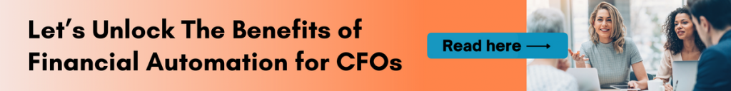 Benefits of Financial Automation for CFOs - CTA