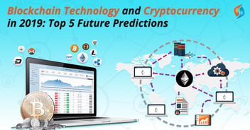 Future Predictions for Blockchain and Cryptocurrency