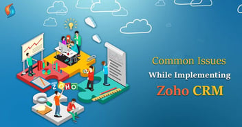 Common Issues While Implementing Zoho CRM