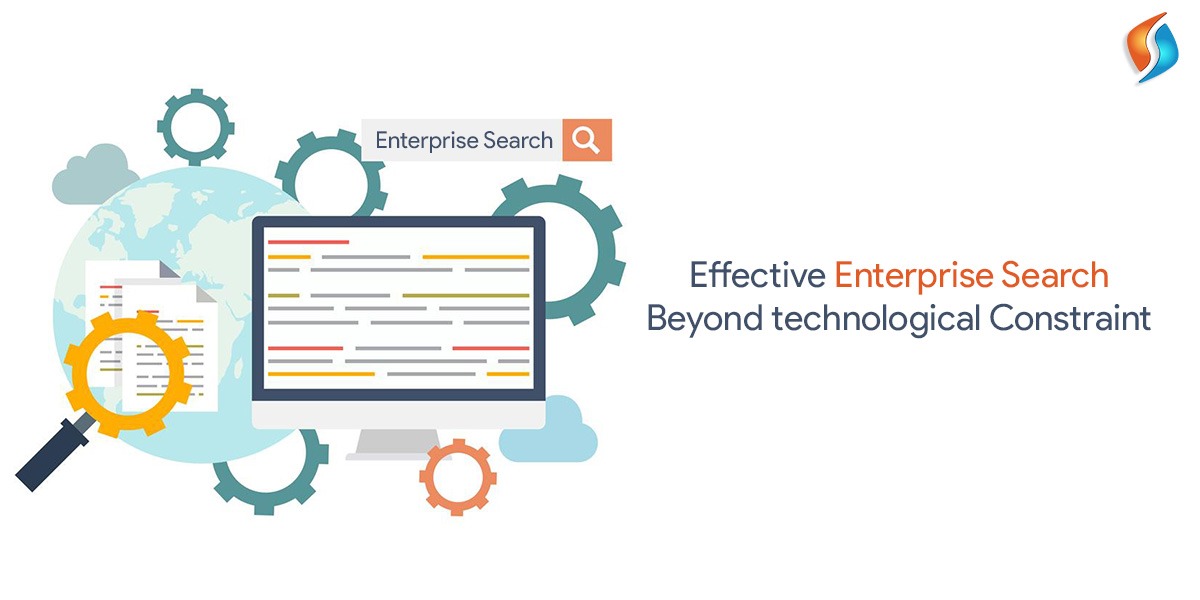 Effective enterprise search beyond technological constraint