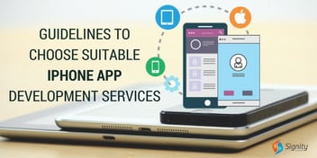 Guidelines to Choose a Suitable iPhone App Development Company