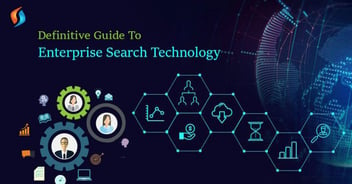 Definitive Guide To Enterprise Search Technology