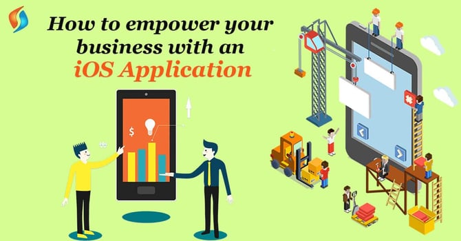  How To Empower Your business With An iOS Application Development 