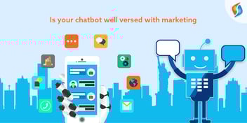 Is Your Chatbot Well Versed with Marketing?