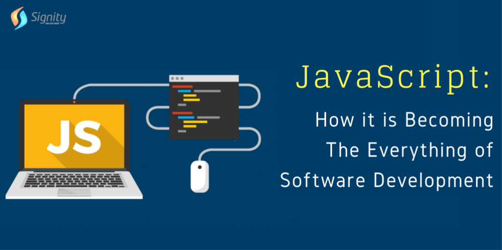 JavaScript-How-it-is-becoming-the-Everything-of-Software-Development_Signity