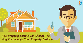 How Property Portals Can Change The Way You Manage Your Property Business