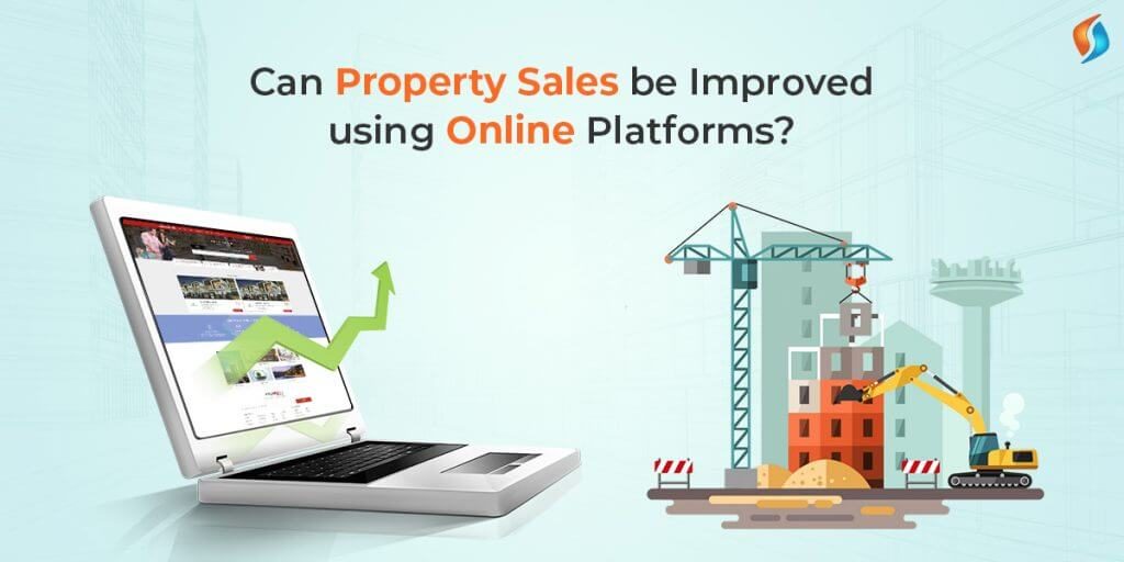 Can Property Sales be Improved using Online Platforms?