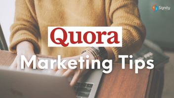 Quora Marketing: How to Use It Effectively in 2022 [Expert Edition]