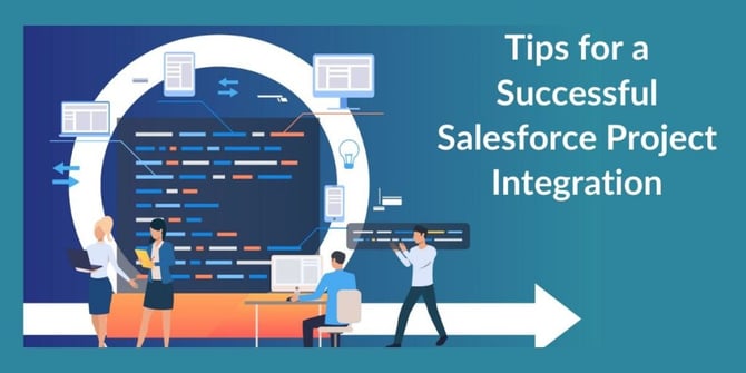  Guide to Successful Salesforce Project Integration 