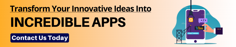 Transform Your Innovative Ideas Into Incredible Apps with signity solutions