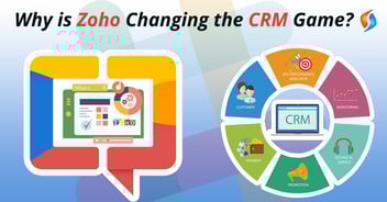 Why is Zoho Changing the CRM Game?