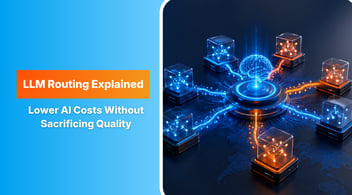 LLM Routing Explained: Reducing AI Costs Without Compromising Quality