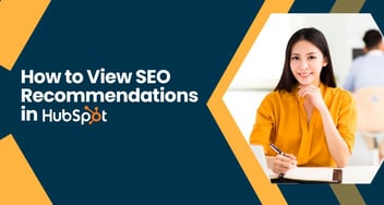 How to View SEO Recommendations in HubSpot?