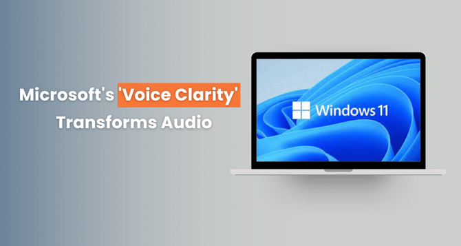 Microsoft's 'Voice Clarity' 