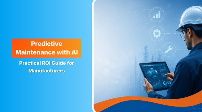 Predictive Maintenance with AI: A Practical ROI Guide for Manufacturers 
