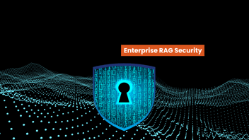 Enterprise RAG Security: Key Safeguards for Business Success