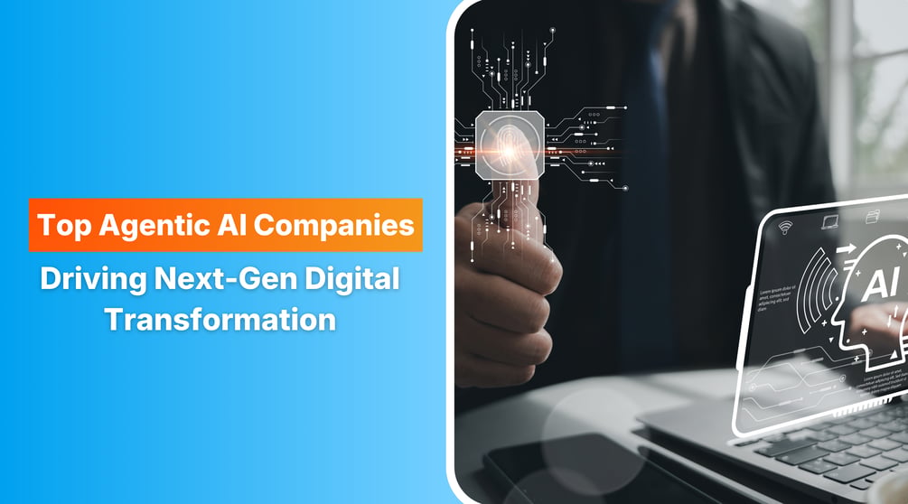 Top 12 Agentic AI Companies Driving Next-Gen Digital Transformation