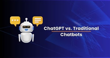 ChatGPT vs. Traditional Chatbots: A Comparative Analysis