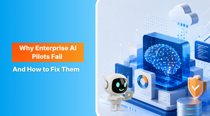Why Enterprise AI Pilots Fail After Deployment; And the 7-Step Fix 