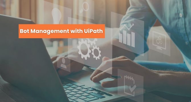 Bot Management with UiPath 