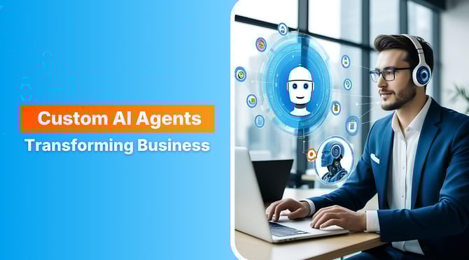 Transforming Business with Custom AI Agents 