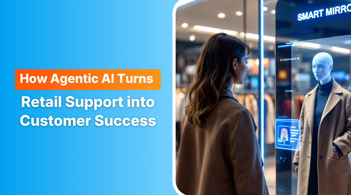 How Agentic AI Turns Retail Support into Customer Success