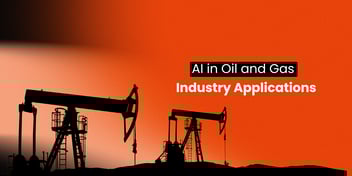 Transforming Efficiency: AI in Oil and Gas Industry Applications
