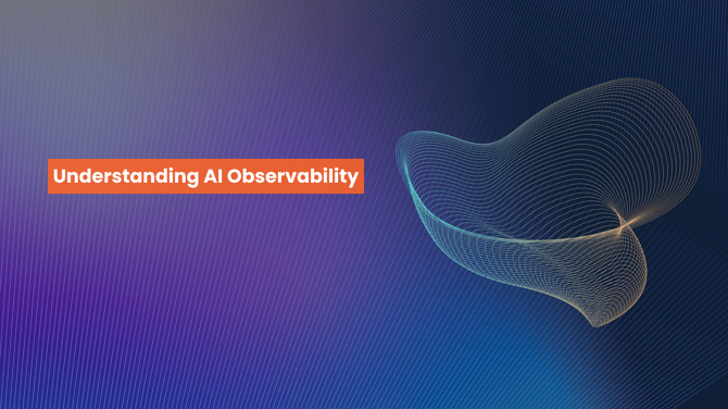 Understanding AI Observability: Key Insights for Effective Monitoring