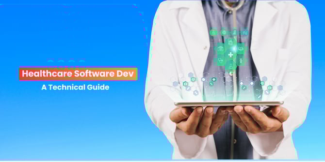  Your Complete Guide to Healthcare Software Development Success in 2026 