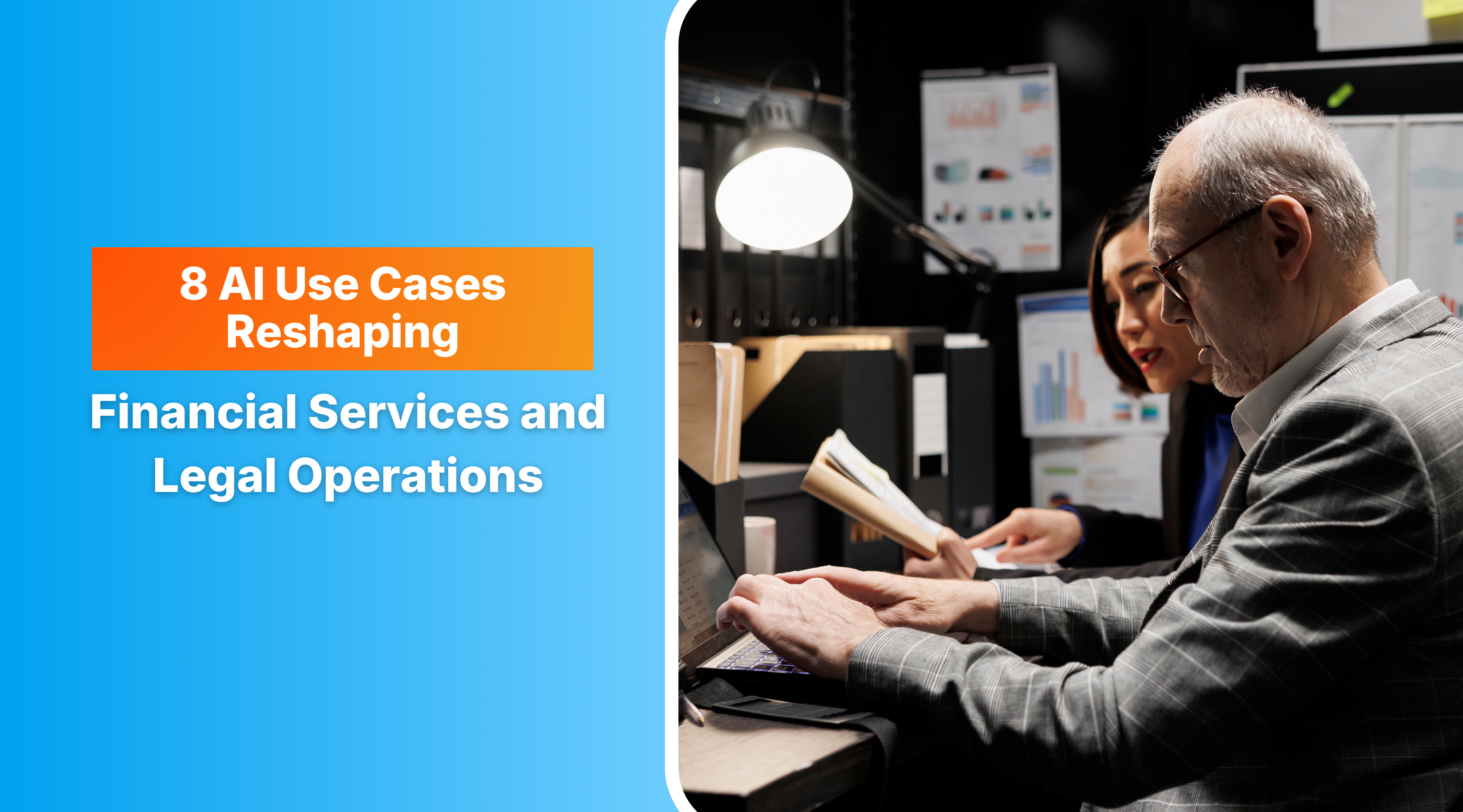 8 AI Use Cases Reshaping Financial Services and Legal Operations 