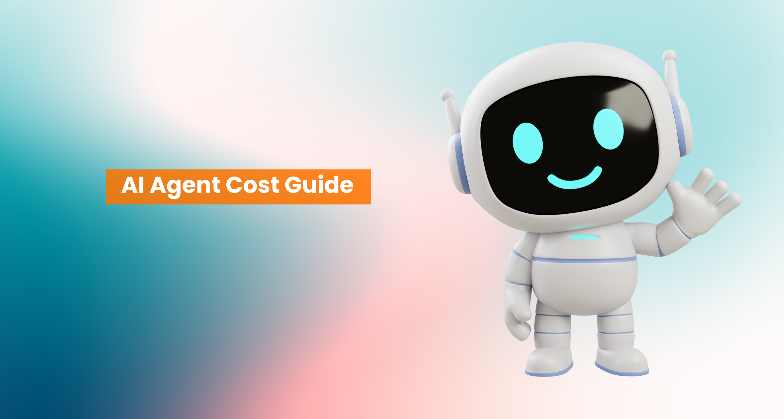 How much does it cost to build an AI Agent?  